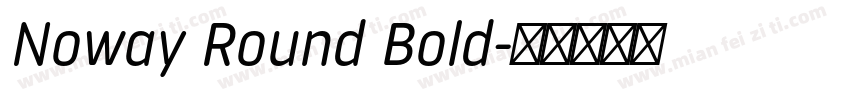 Noway Round Bold字体转换